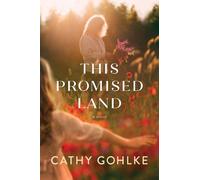 Cathy Gohlke This Promised Land (Tascabile)