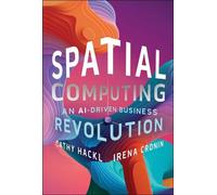 Cathy Hackl Irena Cronin Spatial Computing (Copertina rigida)