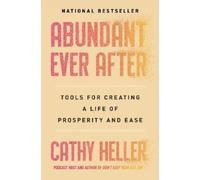 Cathy Heller Abundant Ever After (Tascabile)