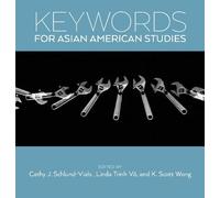 Cathy J. Schlund-Vials Keywords for Asian American Studies (Copertina rigida)