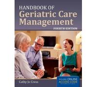 Cathy Jo Cress Handbook of Geriatric Care Management (Tascabile)