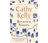 Cathy Kelly Between Sisters (Tascabile)