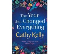 Cathy Kelly The Year that Changed Everything (Tascabile)