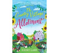 Cathy Lake The Country Village Allotment (Tascabile)