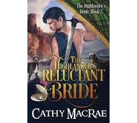 Cathy MacRae The Highlander's Reluctant Bride (Tascabile) Highlander's Bride