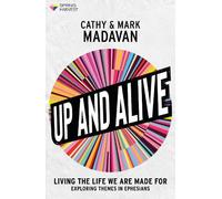 Cathy Madavan Mark Madavan Up and Alive (Tascabile) Essential Christian
