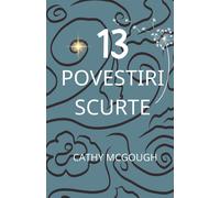 Cathy McGough 13 Povestiri Scurte Romanian Edition (Tascabile)