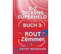 Cathy McGough E-Z Dickens Superheld Buch 3 Luxembourgish Edition E-Z (Tascabile)