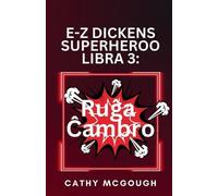 Cathy McGough E-Z Dickens Superheroo Libro 3. Esperanto Edition E-Z (Tascabile)