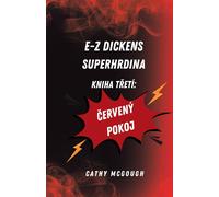 Cathy McGough E-Z Dickens Superhrdina Kniha 3 Czech Edition (Tascabile)