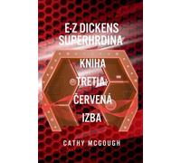 Cathy McGough E-Z Dickens Superhrdina Kniha 3 Slovak Edition E-Z Dic (Tascabile)