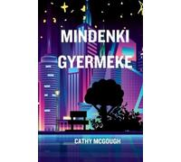 Cathy McGough Mindenki Gyermeke Hungarian Edition (Tascabile)