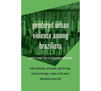 Cathy McIlwaine Paul Heritage Miriam Krenzinger Gendered urban viole (Tascabile)