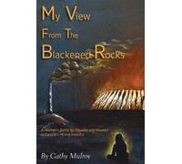 Cathy Mulroy My View from the Blackened Rocks (Copertina rigida)