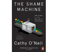Cathy O'Neil The Shame Machine (Tascabile)