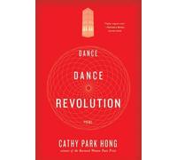 Cathy Park Hong Dance Dance Revolution (Tascabile)