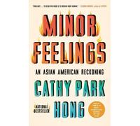 Cathy Park Hong Minor Feelings (Tascabile) One World Essentials