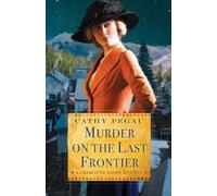 Cathy Pegau Murder On The Last Frontier (Tascabile)