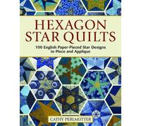 Cathy Perlmutter Hexagon Star Quilts (Tascabile)