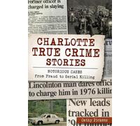 Cathy Pickens Charlotte True Crime Stories (Tascabile)