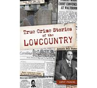 Cathy Pickens True Crime Stories of the Lowcountry (Tascabile) True Crime