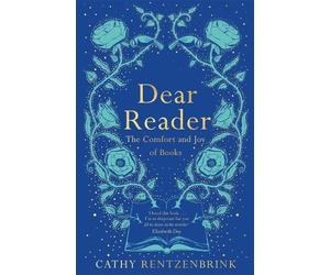 Cathy Rentzenbrink Dear Reader (Tascabile)