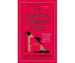 Cathy Rentzenbrink The Agatha Christie Cure (Copertina rigida)