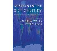 Cathy Ross Andrew F. Walls Mission in the 21st Century (Tascabile)