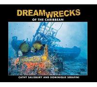 Cathy Salisbury Dominique Serafin DreamWrecks of the Caribbea (Copertina rigida)