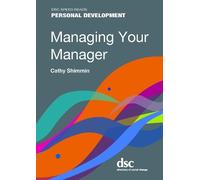 Cathy Shimmin Managing Your Manager (Tascabile) Speed Reads
