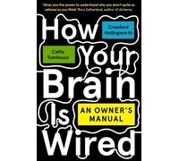 Cathy Tomlinson Crawford Hollingworth How Your Brain Is Wired (Tascabile)