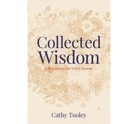 Cathy Tooley Collected Wisdom (Tascabile)