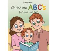 Cathy Ulmer Christian ABC's for You and Me (Tascabile)
