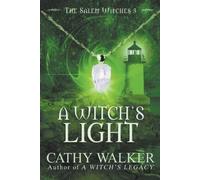 Cathy Walker A Witch's Light (Tascabile) Salem Witches