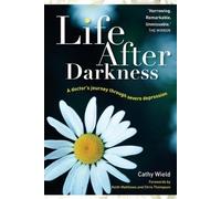 Cathy Wield Life After Darkness (Tascabile)