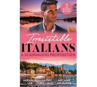 Cathy Williams Melanie Milburne Irresistible Italians: A Scandalous (Tascabile)