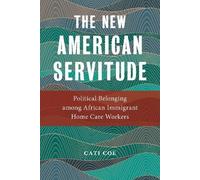 Cati Coe The New American Servitude (Copertina rigida)
