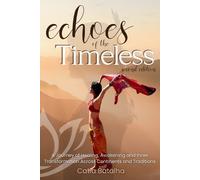 Catia Batalha Echoes of the Timeless (Tascabile)