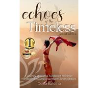 Catia Batalha Echoes of the Timeless (Tascabile)