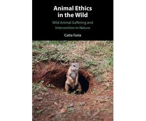 Catia Faria Animal Ethics in the Wild (Tascabile)