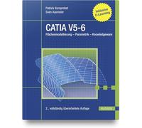 CATIA V5-6: Flächenmodellierung - Parametrik - Knowledgeware. Inklusive E-Learning