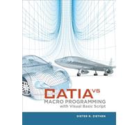 CATIA V5: Macro Programming with Visual Basic Script