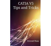 CATIA V5 Tips and Tricks
