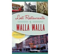 Catie Mcintyre Walker Lost Restaurants of Walla Walla (Tascabile)