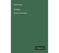 Catilina: Drama in drei Akten