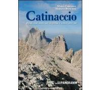 Catinaccio. Rifugi, cime, traversate, vie ferrate e sentieri attrezzati