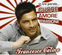 Catino F.L. - In Tre Parole...Cuore...Amore...Passione