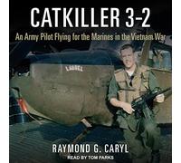 Catkiller 3-2: un pilota dell'esercito che vola per i marines nella guerra del Vietnam