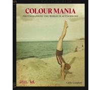 Catlin Langford Colour Mania (Victoria and Albert Museum) (Copertina rigida)
