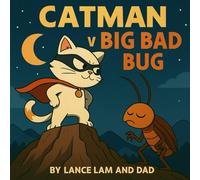 Catman v Big Bad Bug